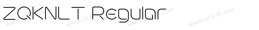ZQKNLT Regular字体转换 ZQKNLT Regular字体转换